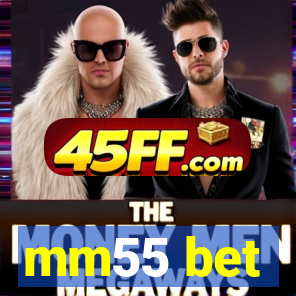 mm55 bet